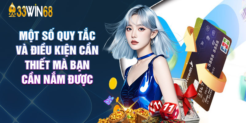Một Số Quy Tắc Và Điều Kiện Cần Thiết Mà Bạn Cần Nắm Được