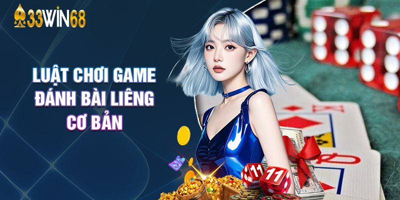 Luật Chơi Game Đánh Bài Liêng Cơ Bản