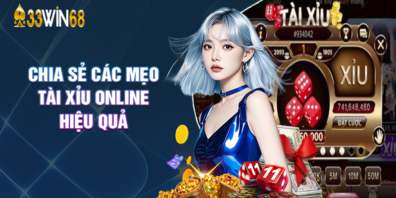Chia Sẻ Các Mẹo Tài Xỉu Online Hiệu Quả