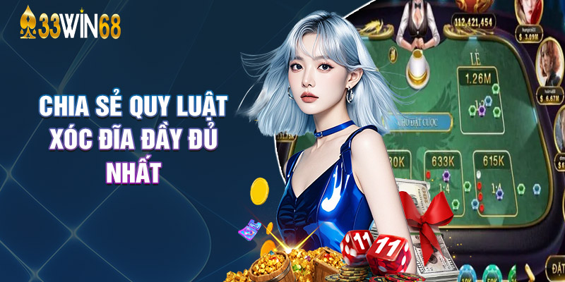 Chia Sẻ Quy Luật Xóc Đĩa Đầy Đủ Nhất